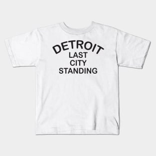 Detroit Last City Standing basic Kids T-Shirt